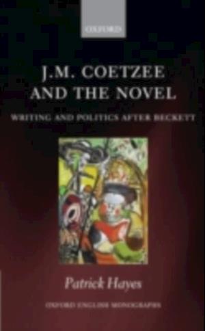 J.M. Coetzee and the Novel