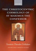 Christocentric Cosmology of St Maximus the Confessor