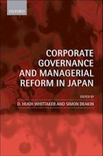 Corporate Governance and Managerial Reform in Japan