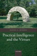 Practical Intelligence and the Virtues