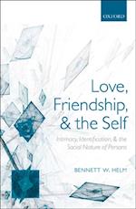 Love, Friendship, and the Self