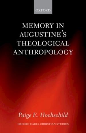 Memory in Augustine's Theological Anthropology