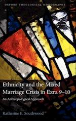 Ethnicity and the Mixed Marriage Crisis in Ezra 9-10