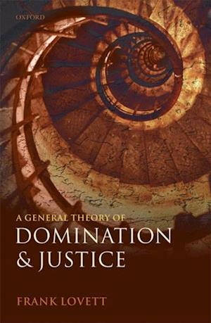 General Theory of Domination and Justice