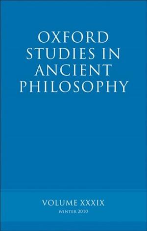 Oxford Studies in Ancient Philosophy volume 39