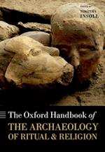 Oxford Handbook of the Archaeology of Ritual and Religion