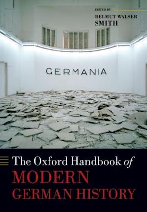 Oxford Handbook of Modern German History