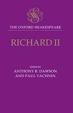 Richard II: The Oxford Shakespeare