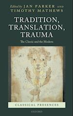 Tradition, Translation, Trauma