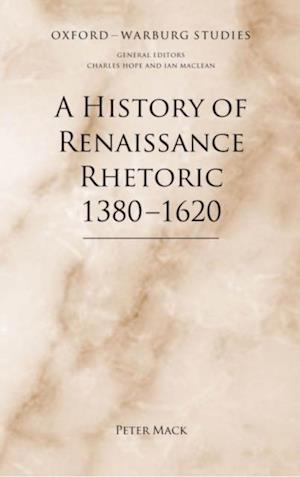 History of Renaissance Rhetoric 1380-1620