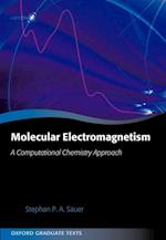Molecular Electromagnetism: A Computational Chemistry Approach