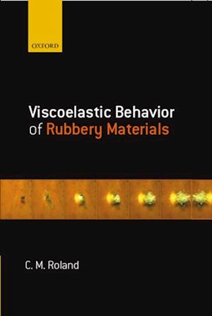 Viscoelastic Behavior of Rubbery Materials