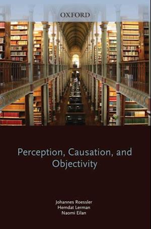 Perception, Causation, and Objectivity