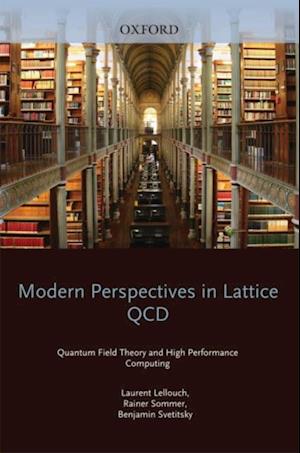 Modern Perspectives in Lattice QCD: Quantum Field Theory and High Performance Computing