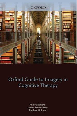 Oxford Guide to Imagery in Cognitive Therapy