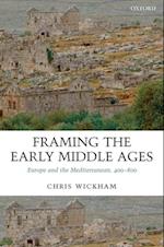 Framing the Early Middle Ages