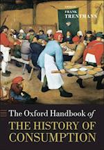 Oxford Handbook of the History of Consumption