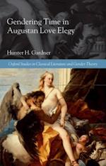 Gendering Time in Augustan Love Elegy