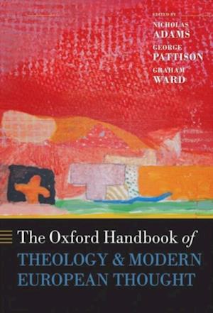 Oxford Handbook of Theology and Modern European Thought