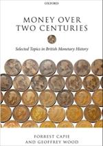 Money over Two Centuries