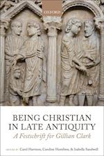 Being Christian in Late Antiquity