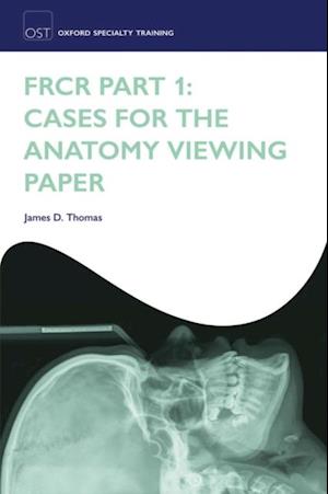 FRCR Part 1: Cases for the anatomy viewing paper