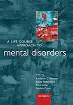 Life Course Approach to Mental Disorders