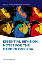 Essential Revision Notes for Cardiology KBA