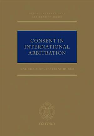 Consent in International Arbitration