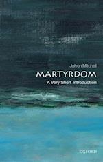 Martyrdom: A Very Short Introduction