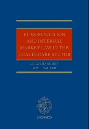 EU Competition and Internal Market Law in the Healthcare Sector