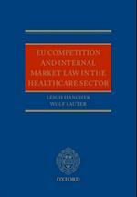 EU Competition and Internal Market Law in the Healthcare Sector