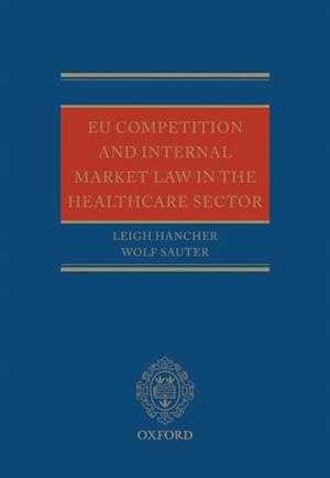 EU Competition and Internal Market Law in the Healthcare Sector