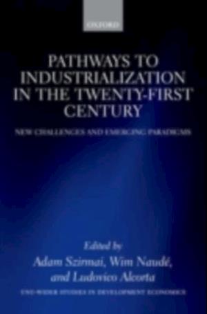 Pathways to Industrialization in the Twenty-First Century