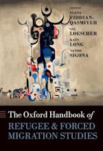 Oxford Handbook of Refugee and Forced Migration Studies