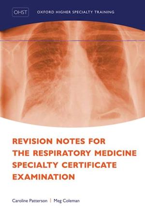 Revision Notes for the Respiratory Medicine Specialty Certificate Examination