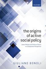 Origins of Active Social Policy