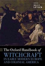 Oxford Handbook of Witchcraft in Early Modern Europe and Colonial America