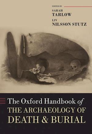 Oxford Handbook of the Archaeology of Death and Burial