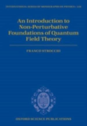 Introduction to Non-Perturbative Foundations of Quantum Field Theory