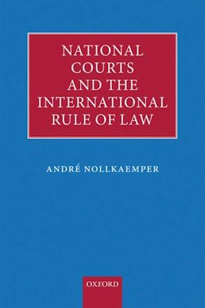 National Courts and the International Rule of Law