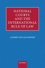 National Courts and the International Rule of Law