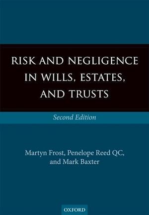 Risk and Negligence in Wills, Estates, and Trusts