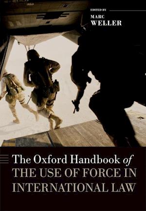 Oxford Handbook of the Use of Force in International Law