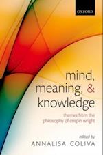 Mind, Meaning, and Knowledge