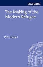 Making of the Modern Refugee