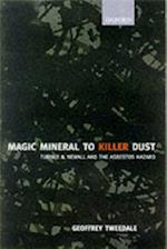 Magic Mineral to Killer Dust