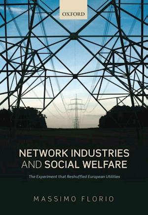 Network Industries and Social Welfare