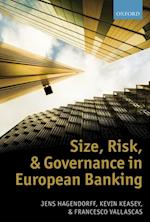 Size, Risk, and Governance in European Banking