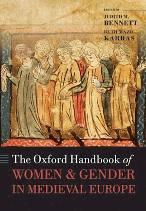 Oxford Handbook of Women and Gender in Medieval Europe